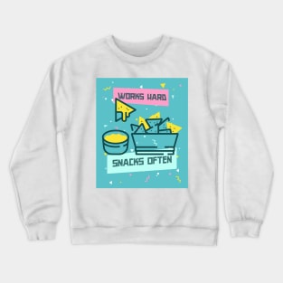 Works Hard, Snacks Often - Nacho Edition Crewneck Sweatshirt